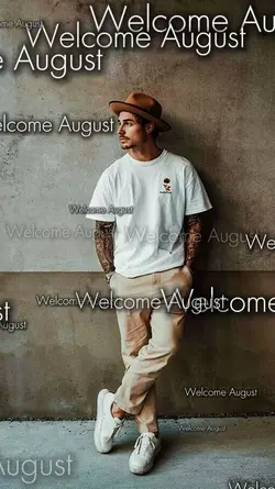 Welcome August 