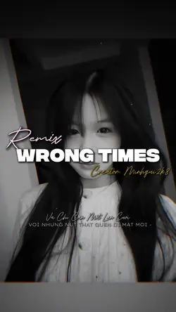 Wrong Times Remix