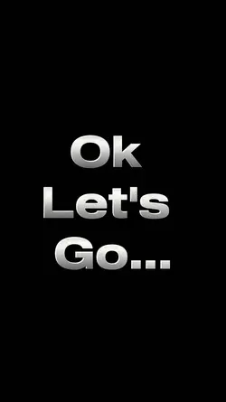 Ok Let's Go 