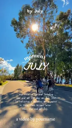 JULY RECAP MOMENTS 