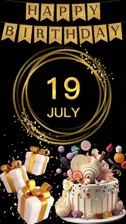 Birthday 19 JULY 