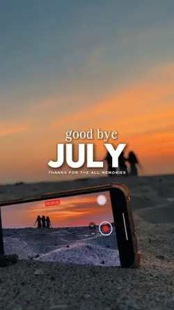 Goodbye july