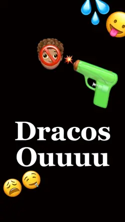 Dracos ouu😍