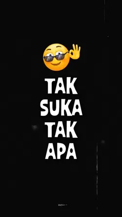 TAK SUKA TAK APA