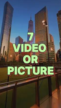 7 video or picture 