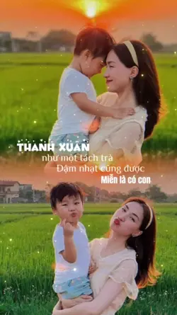 Miễn là có con 