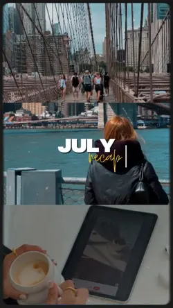 july recap
