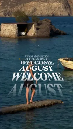welcome august