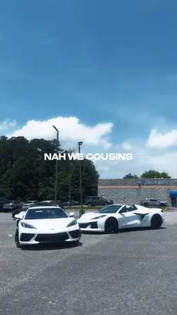 Nah we cousins edit