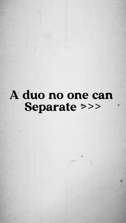 Best duo >>>