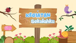 Kegiatan Sekolahku