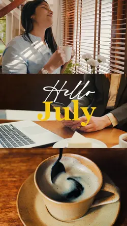 Hello July |Welcome 