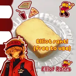 Elliot rant 