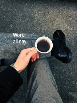work all day