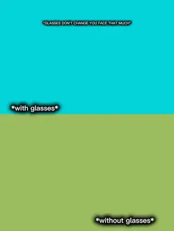 with w/out glasses 