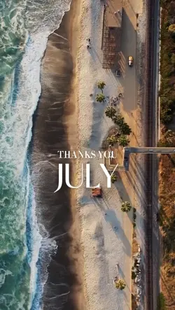 THANKS YOU JULY