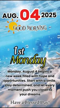 August 4, Monday 