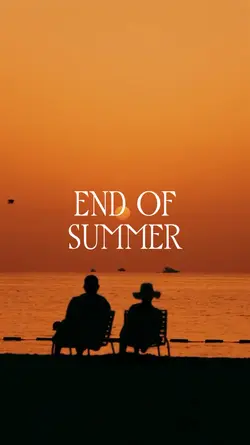 End of summer 