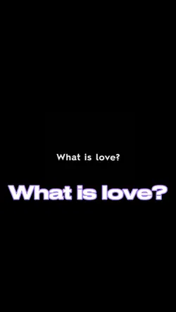 What is love?