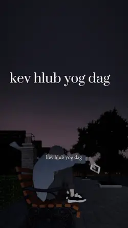 kev hlub yog dag 