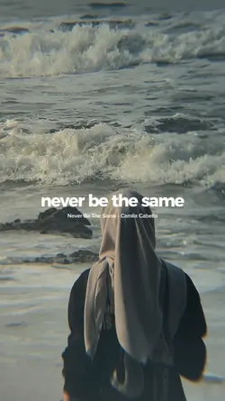 never be the same
