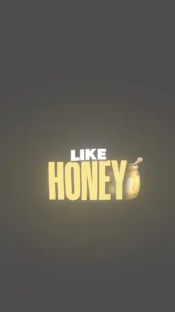 Show me love 🍯