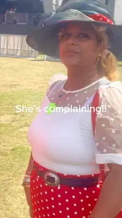 She is complaining!!