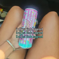 it all just happened