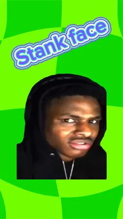 Stank face 