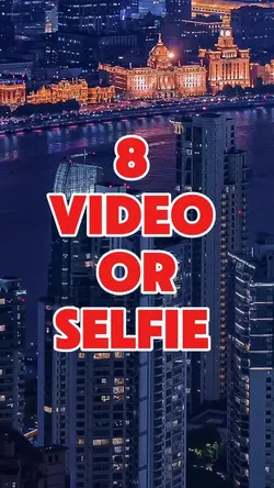 8 video or selfie 