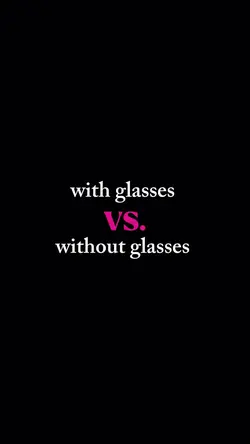 with and w/o glasses