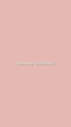 My childhood ❤️