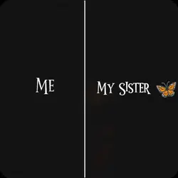 Me and My sister 