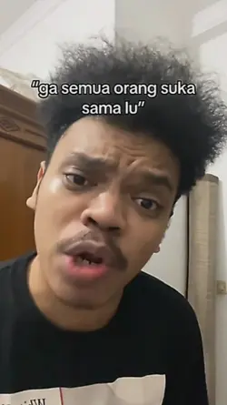ga semua orang suka 