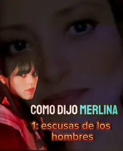 como dijo merlina