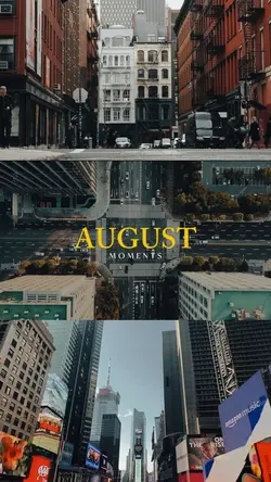 august moments