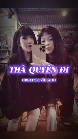THÀ QUYÊN ĐI