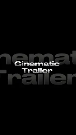 Cinematic trailer