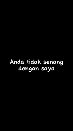 Anda tidak senang