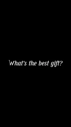 What’s the best gift