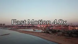 Fast Motion 4.0x