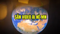 Sẵn Video Trái Đất 🌍