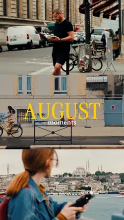August moments