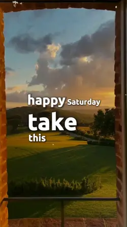 Happy Saturday