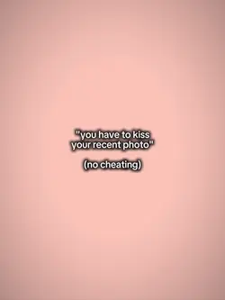 you have to kiss