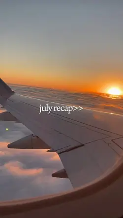 july recap