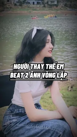 NGƯỜI THAY THẾ EM 