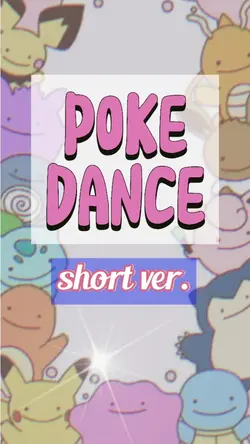 PokeDance/short ver.