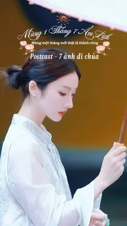 Postcast Mùng 1/7 âm