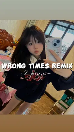 WRONG TIMES REMIX